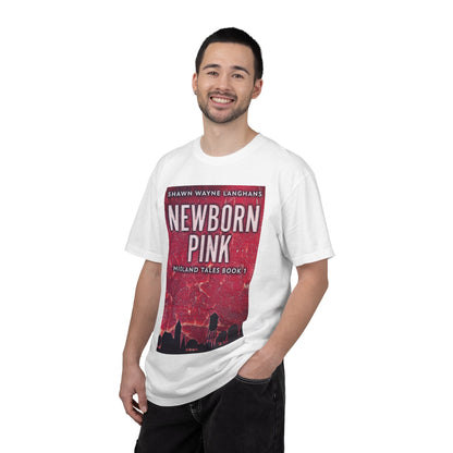 Newborn Pink - Unisex T-Shirt