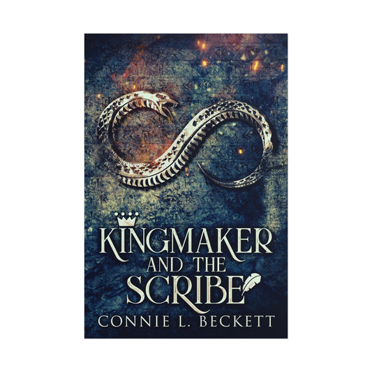 Kingmaker And The Scribe - Poster