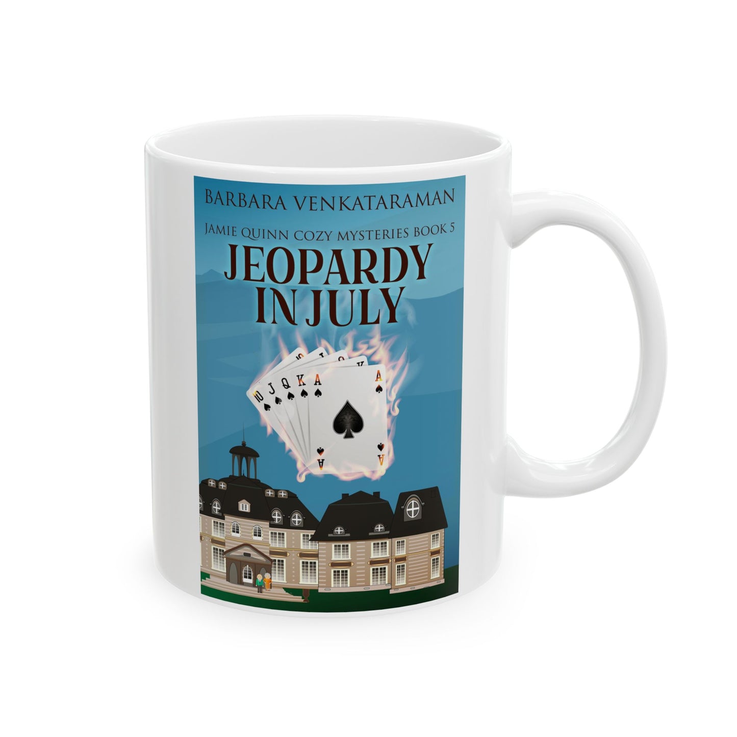 Jeopardy In July - White Coffee Mug