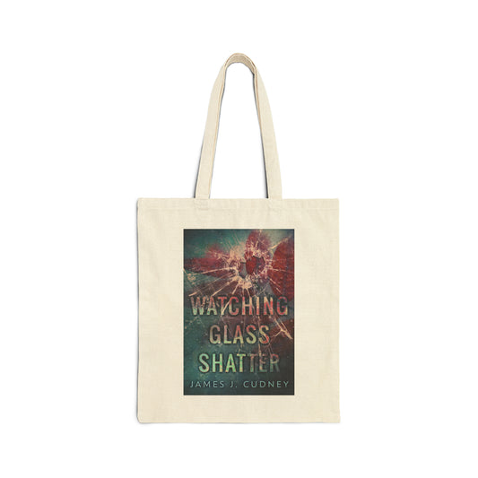 Watching Glass Shatter - Cotton Canvas Tote Bag