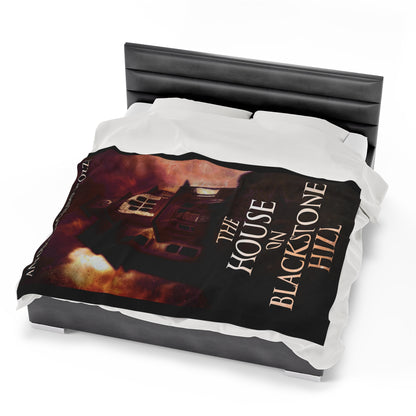 The House On Blackstone Hill - Velveteen Plush Blanket
