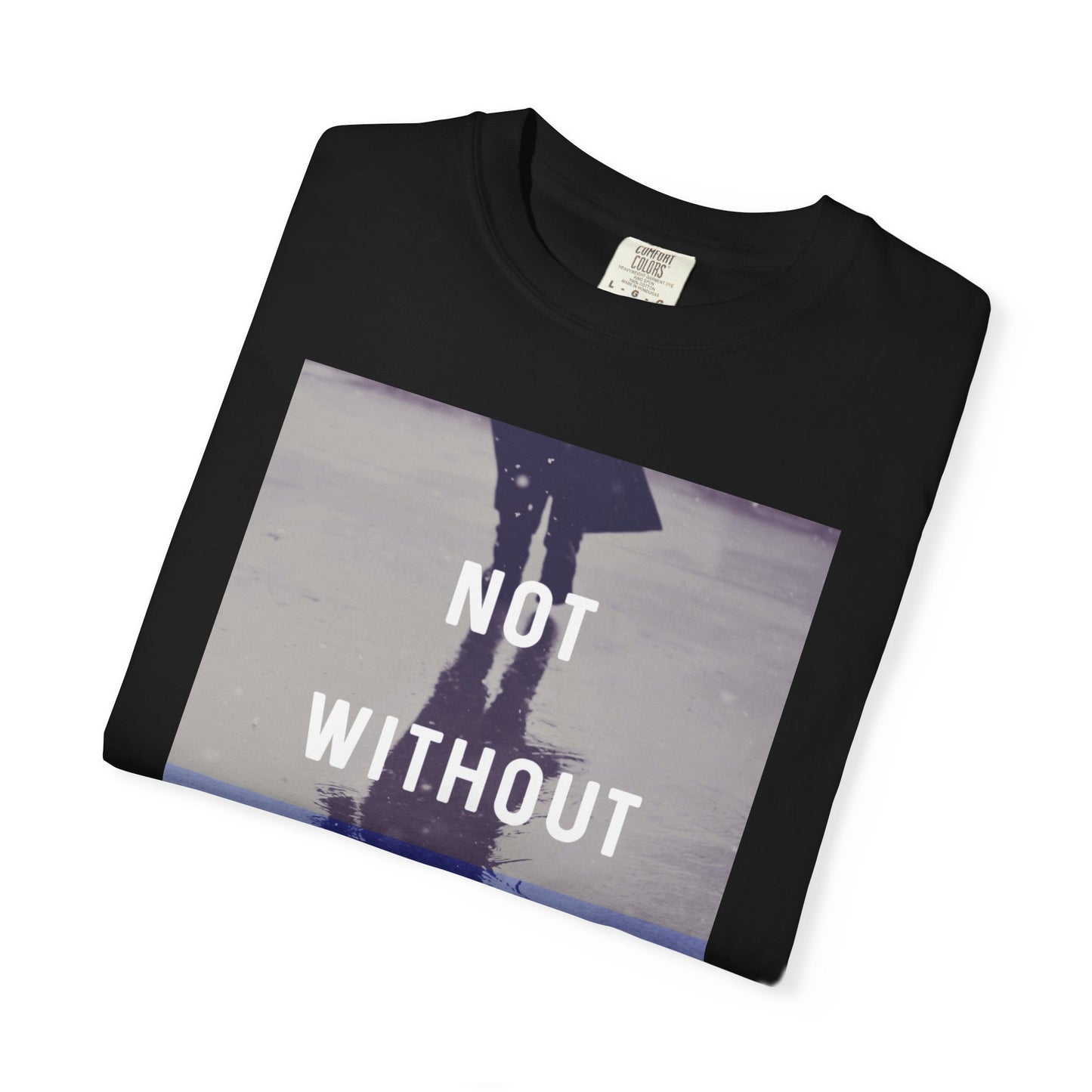 Not Without Challenges - Unisex T-Shirt