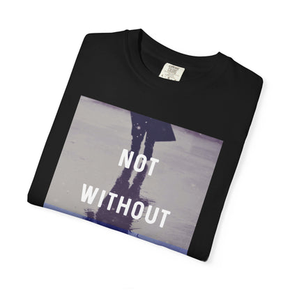 Not Without Challenges - Unisex T-Shirt