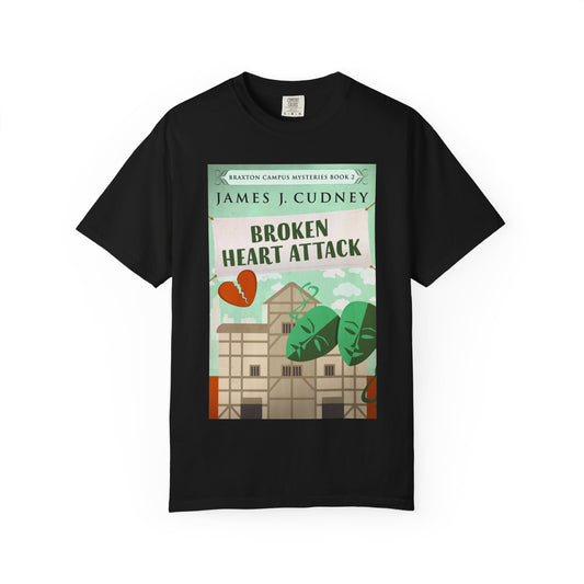Broken Heart Attack - Unisex T-Shirt