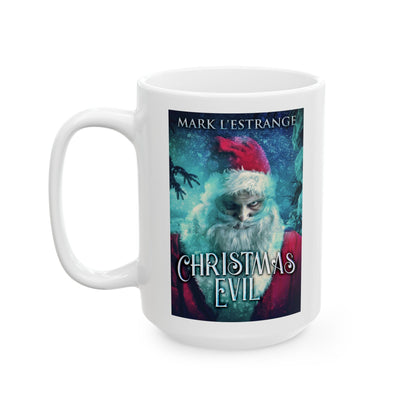 Christmas Evil - White Coffee Mug