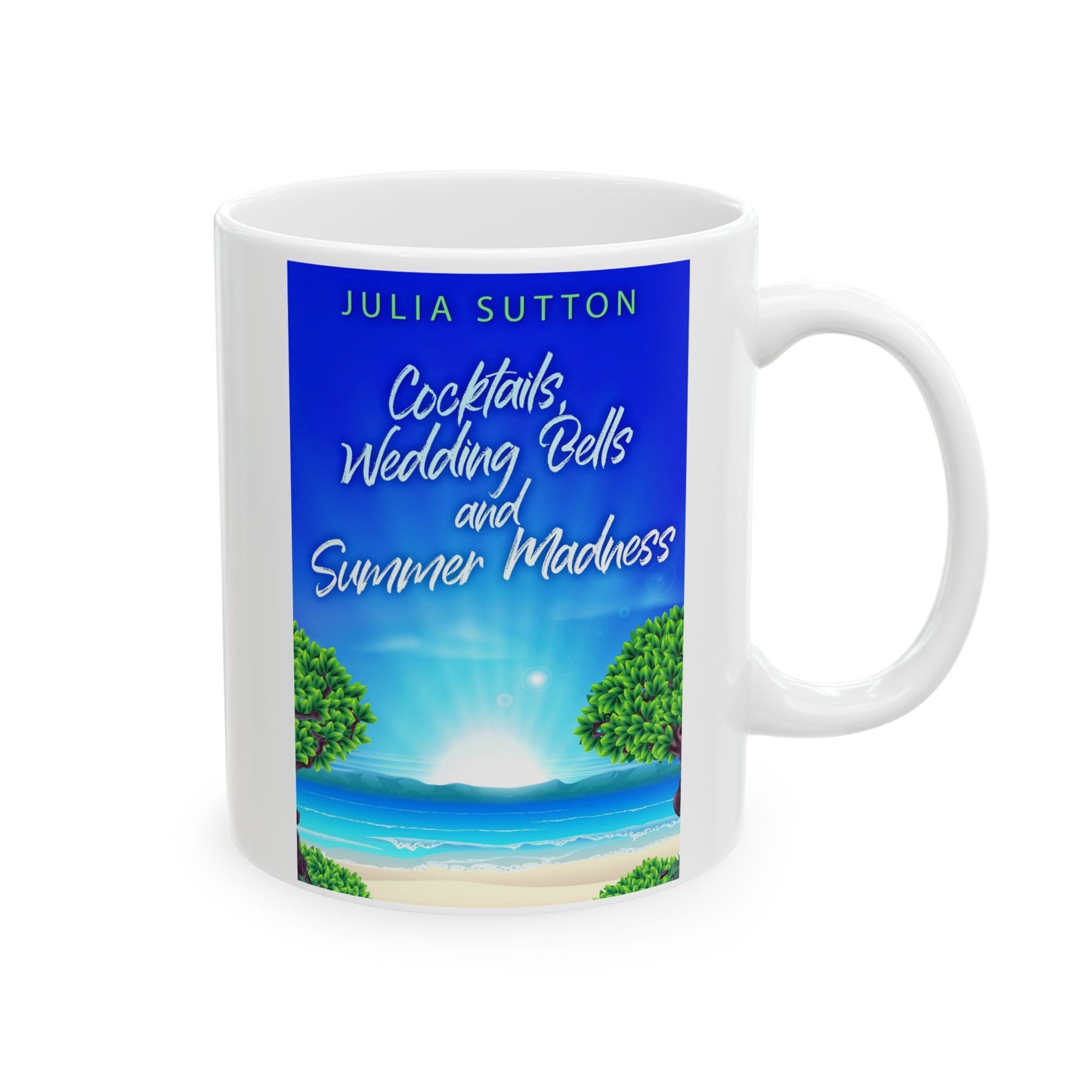 Cocktails, Wedding Bells and Summer Madness - White Coffee Mug