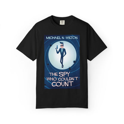 The Spy Who Couldn't Count - Unisex T-Shirt