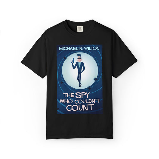 The Spy Who Couldn't Count - Unisex T-Shirt