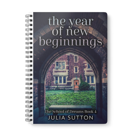 The Year Of New Beginnings - A5 Wirebound Notebook