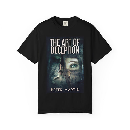 The Art Of Deception - Unisex T-Shirt