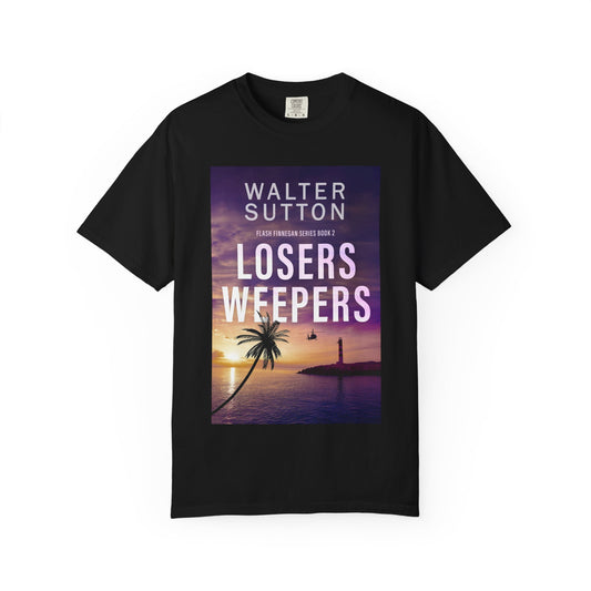Losers Weepers - Unisex T-Shirt