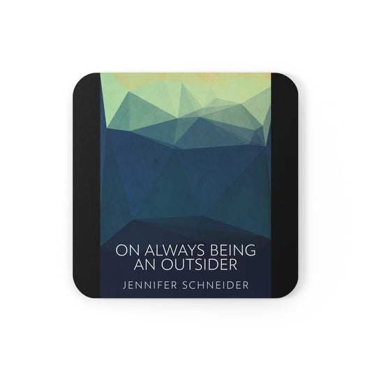 On Always Being An Outsider - Corkwood Coaster Set