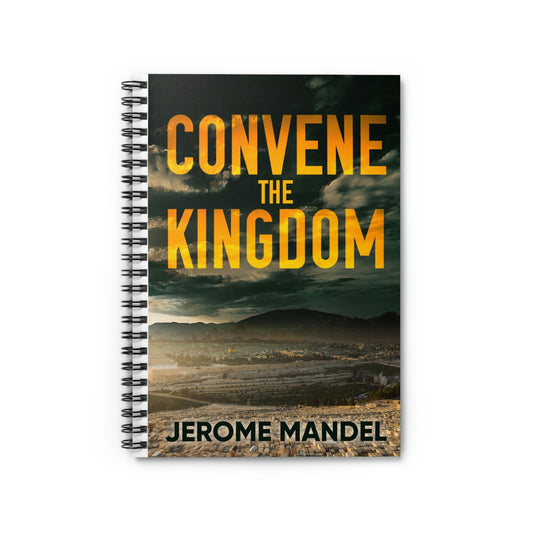 Convene The Kingdom - Spiral Notebook