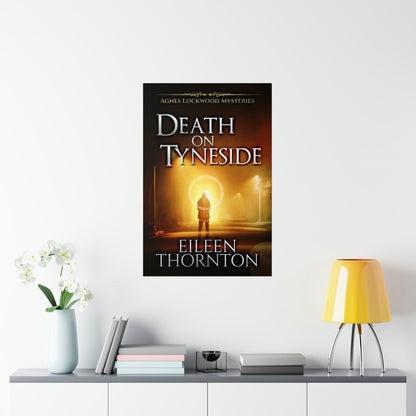 Death on Tyneside - Matte Poster