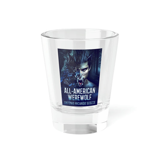 All-American Werewolf - Shot Glass, 1.5oz