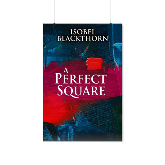 A Perfect Square - Matte Poster