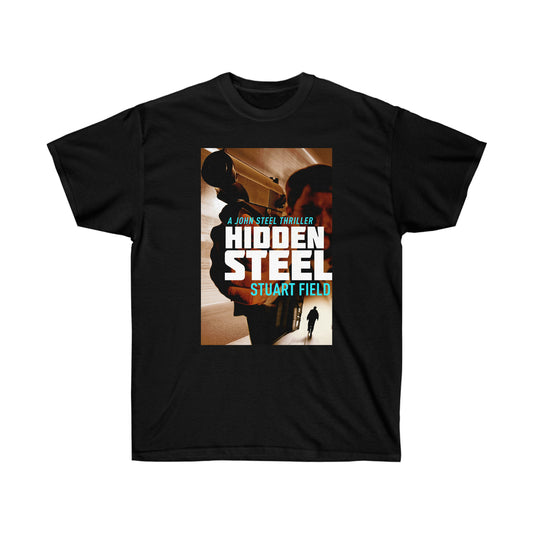 Hidden Steel - Unisex T-Shirt