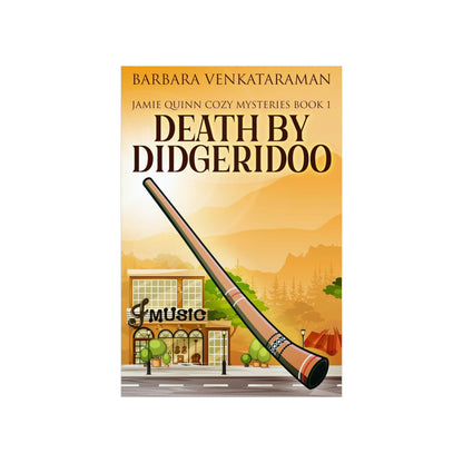 Death By Didgeridoo - Matte Poster