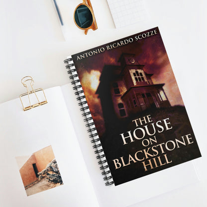 The House On Blackstone Hill - Spiral Notebook