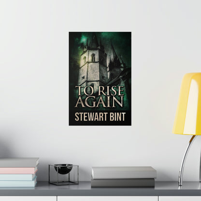 To Rise Again - Matte Poster