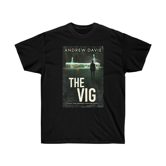 The Vig - Unisex T-Shirt