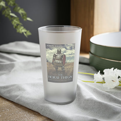 The Horse-Thegn - Frosted Pint Glass