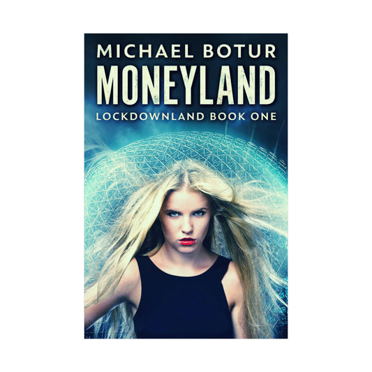 Moneyland - Rolled Poster