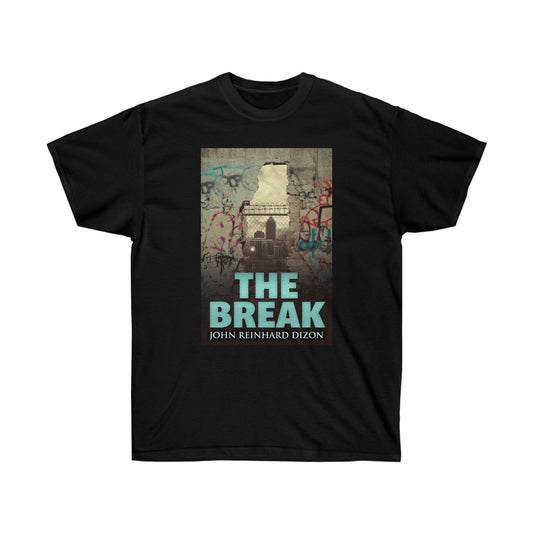 The Break - Unisex T-Shirt