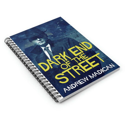 Dark End Of The Street - Spiral Notebook