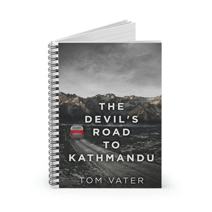 The Devil's Road To Kathmandu - Spiral Notebook
