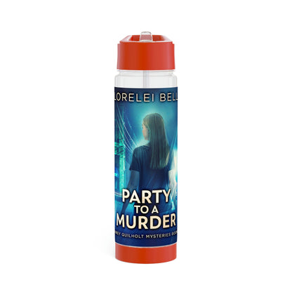 Party to a Murder - Infuser Water Bottle