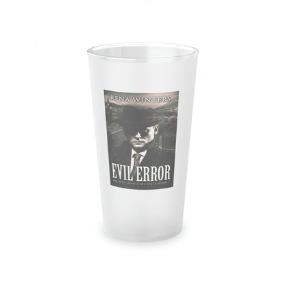 Evil Error - Frosted Pint Glass