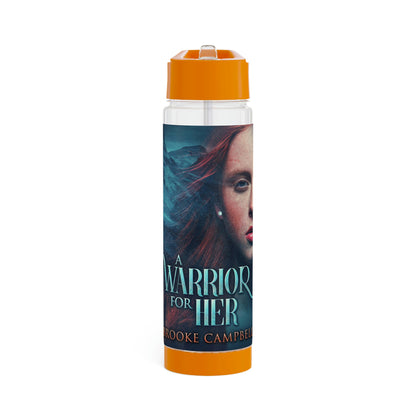 A Warrior For Her - Infuser Water Bottle