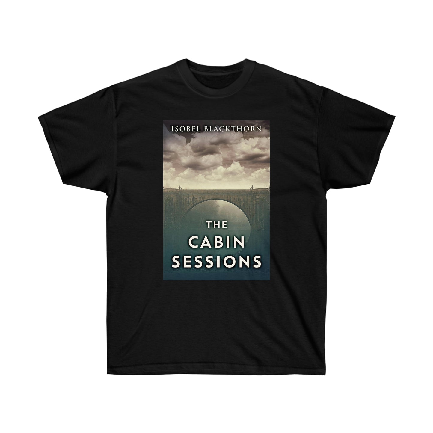 The Cabin Sessions - Unisex T-Shirt