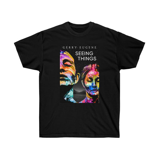 Seeing Things - Unisex T-Shirt