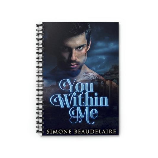 You Within Me - Spiral Notebook