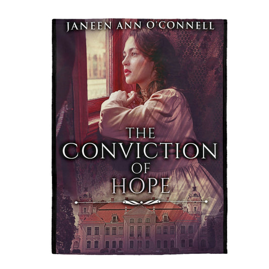 The Conviction Of Hope - Velveteen Plush Blanket