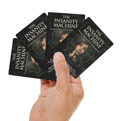 The Insanity Machine - Life with Paranoid Schizophrenia - Playing Cards