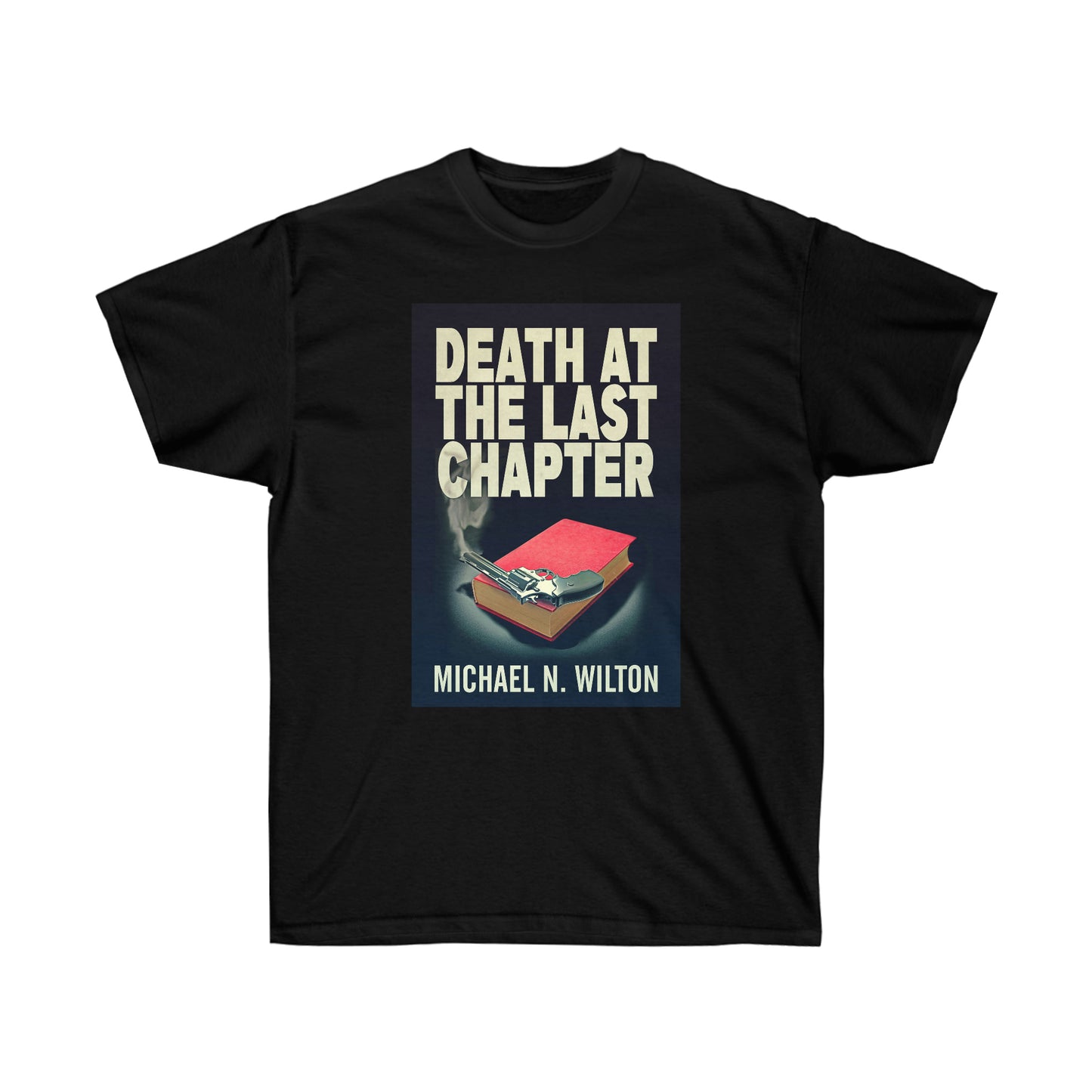 Death At The Last Chapter - Unisex T-Shirt