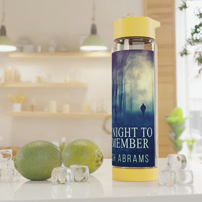 My Night To Remember - Infuser Water Bottle