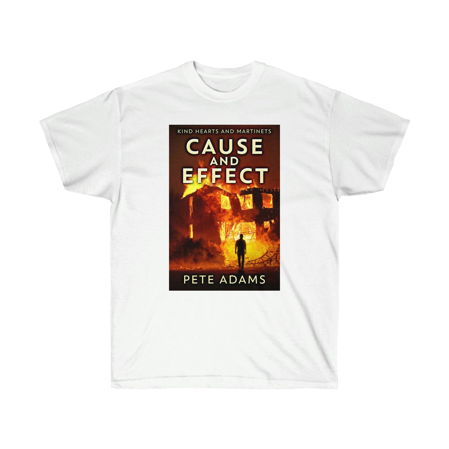 Cause And Effect - Unisex T-Shirt