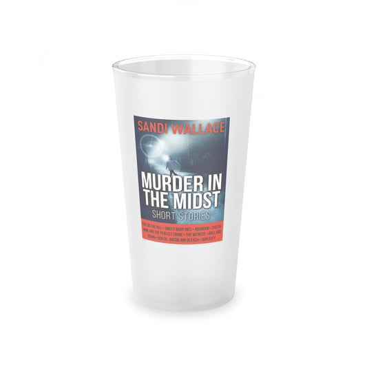 Murder In The Midst - Frosted Pint Glass