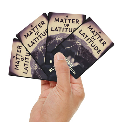 A Matter of Latitude - Playing Cards