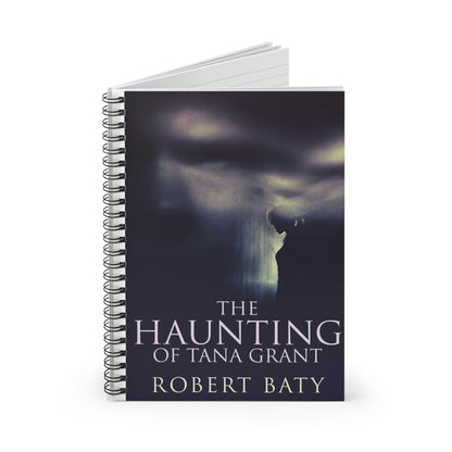 The Haunting Of Tana Grant - Spiral Notebook