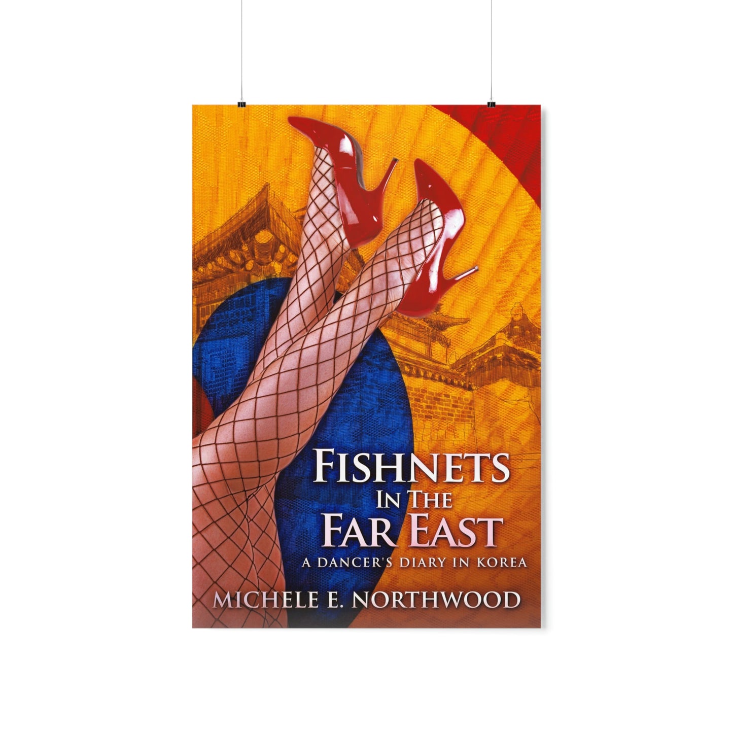 Fishnets in the Far East - Matte Poster
