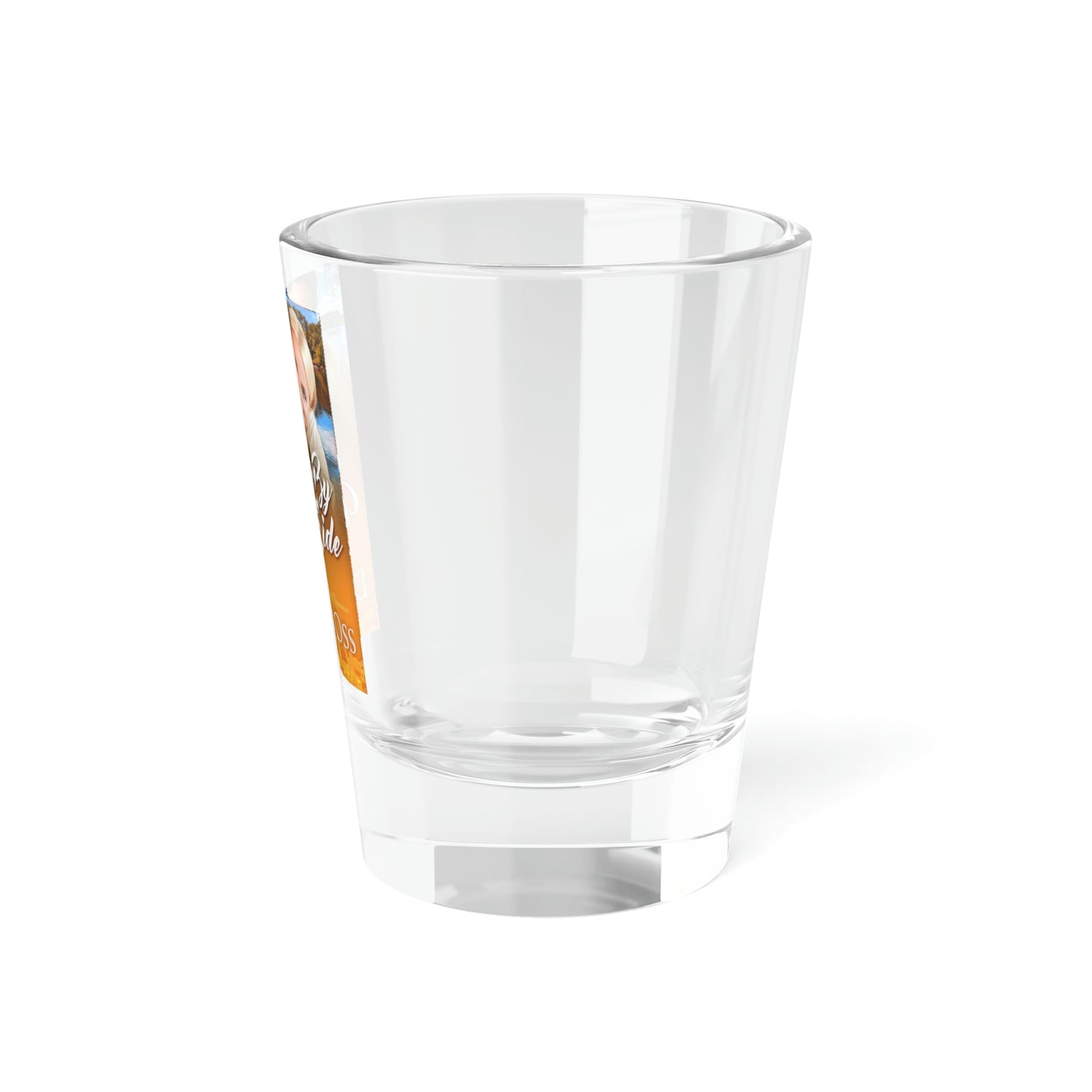 Write By Your Side - Shot Glass, 1.5oz