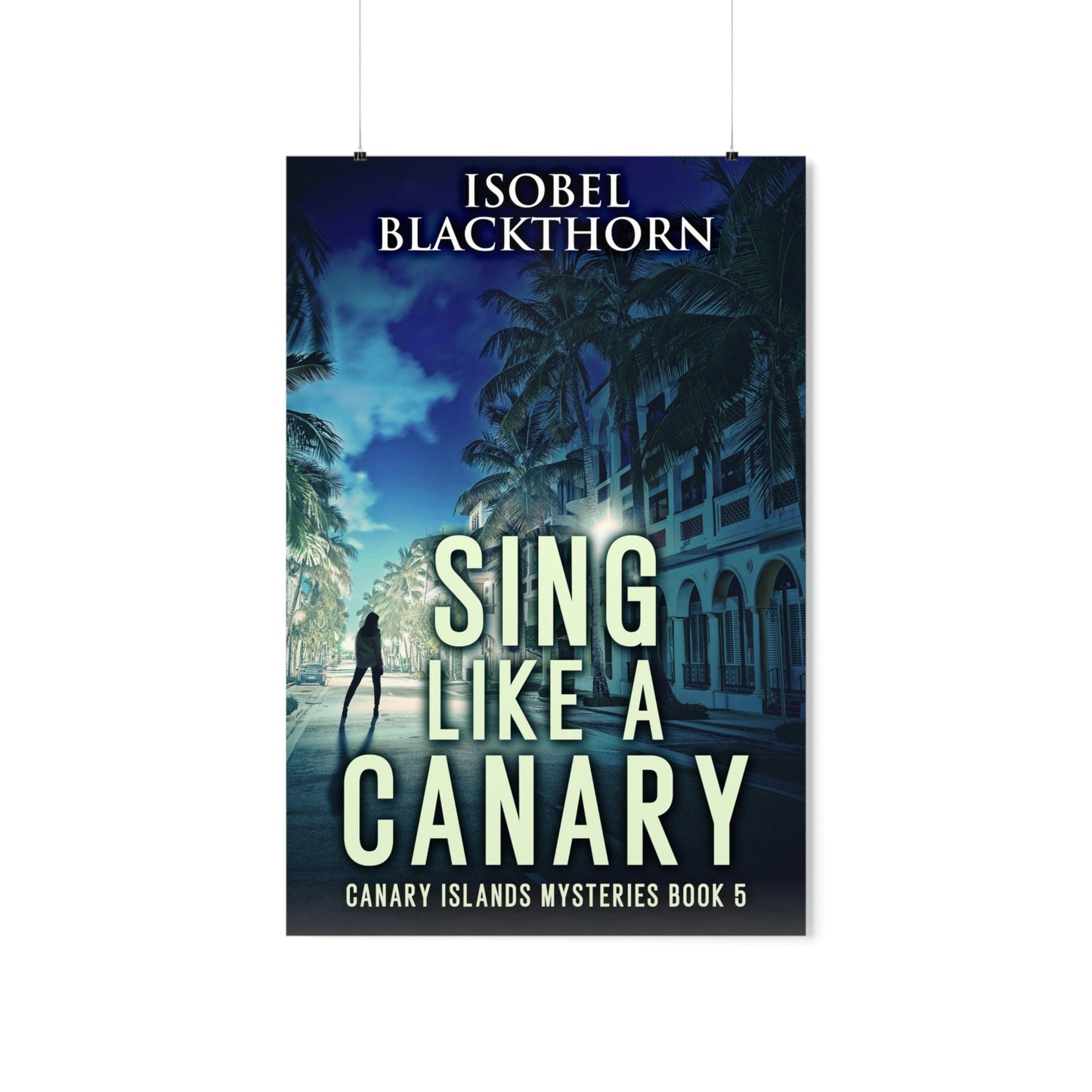 Sing Like a Canary - Matte Poster