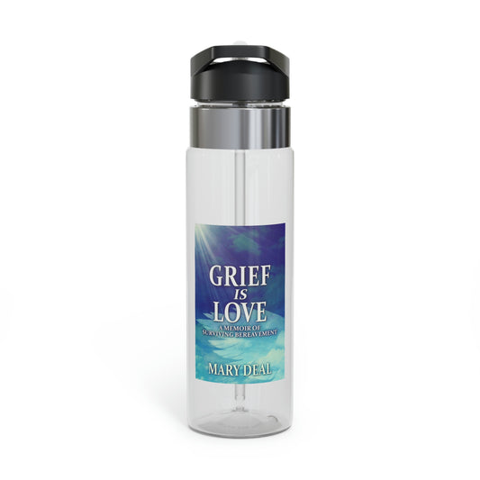 Grief is Love - Kensington Sport Bottle