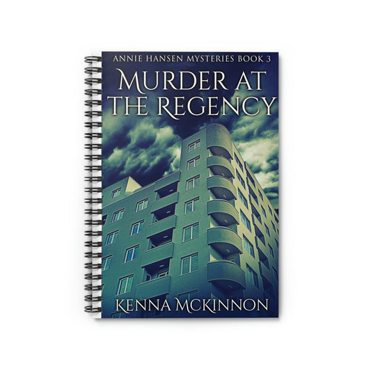 Murder At The Regency - Spiral Notebook