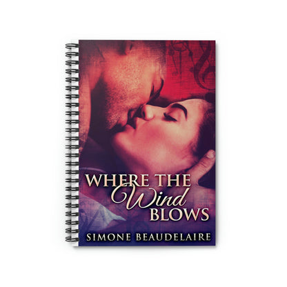 Where The Wind Blows - Spiral Notebook